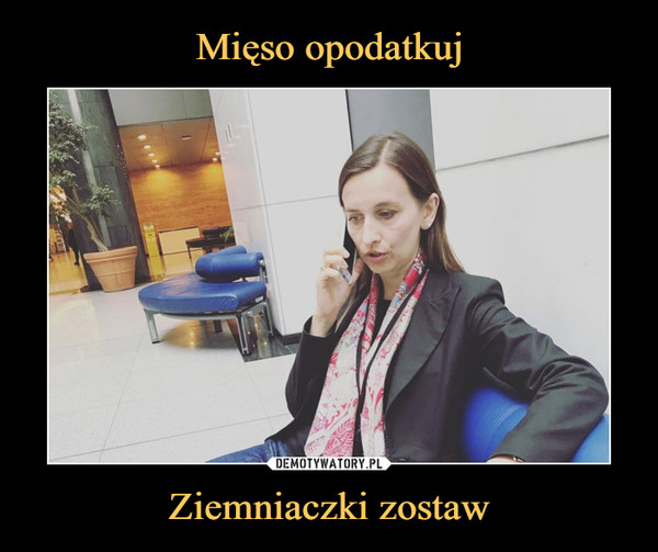 Ziemniaczki zostaw –  