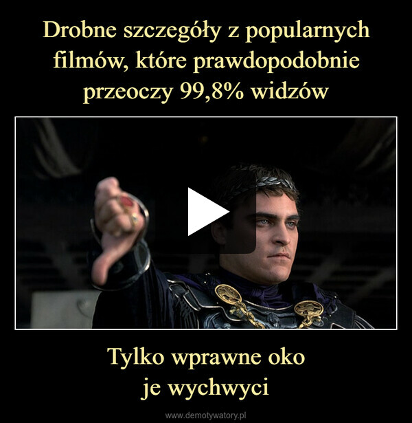 Tylko wprawne okoje wychwyci –  