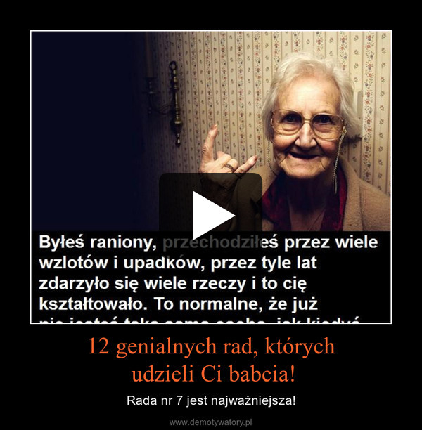 12 genialnych rad, których udzieli Ci babcia! – Rada nr 7 jest najważniejsza! 