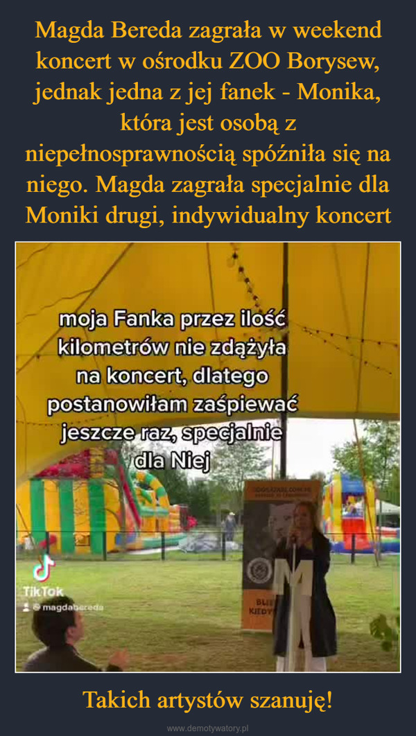 Takich artystów szanuję! –  