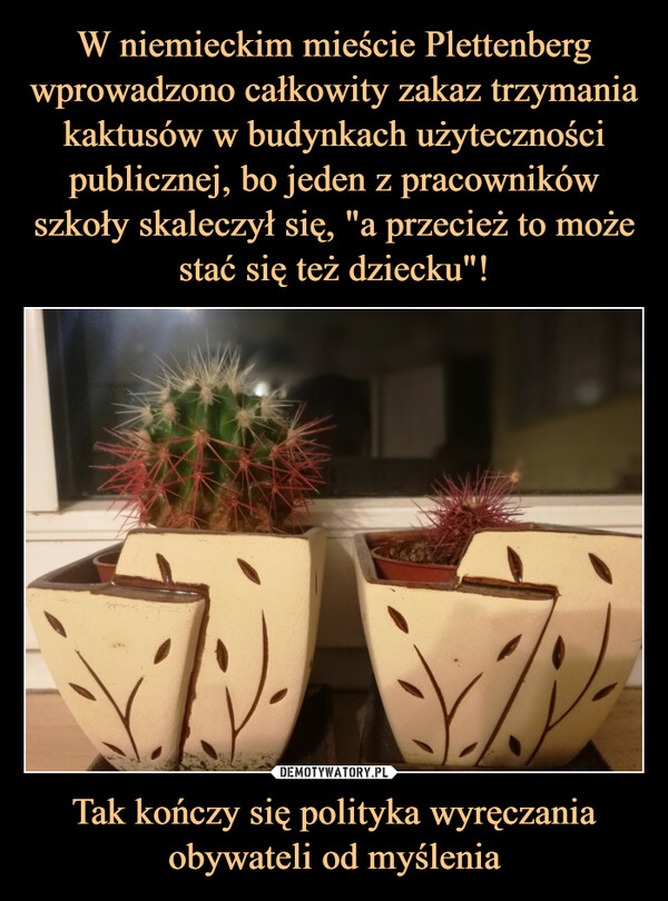 Tak kończy się polityka wyręczania obywateli od myślenia –  