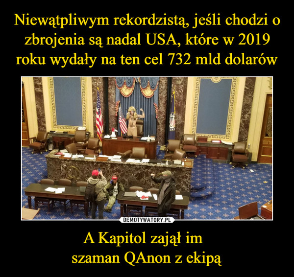 A Kapitol zajął im  szaman QAnon z ekipą –  