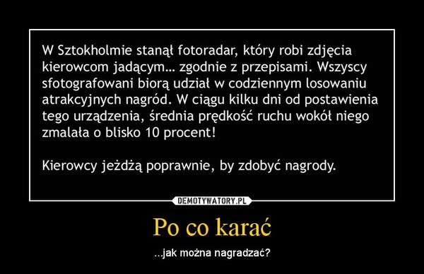 Po co karać – ...jak można nagradzać? 