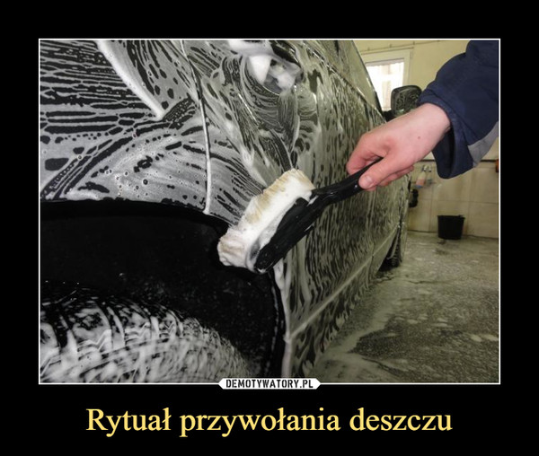 Rytuał przywołania deszczu –  