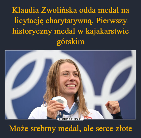 Może srebrny medal, ale serce złote –  