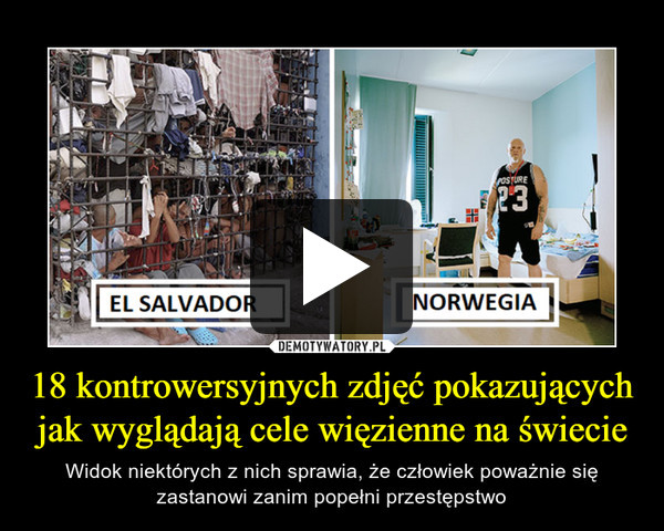 18 kontrowersyjnych zdjęć pokazujących jak wyglądają cele więzienne na świecie – Widok niektórych z nich sprawia, że człowiek poważnie się zastanowi zanim popełni przestępstwo 