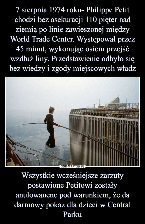 Wszystkie wcześniejsze zarzuty postawione Petitowi zostały anulowanene pod warunkiem, że da darmowy pokaz dla dzieci w Central Parku –  CL