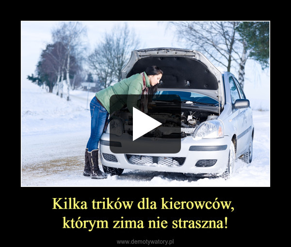 Kilka trików dla kierowców, którym zima nie straszna! –  