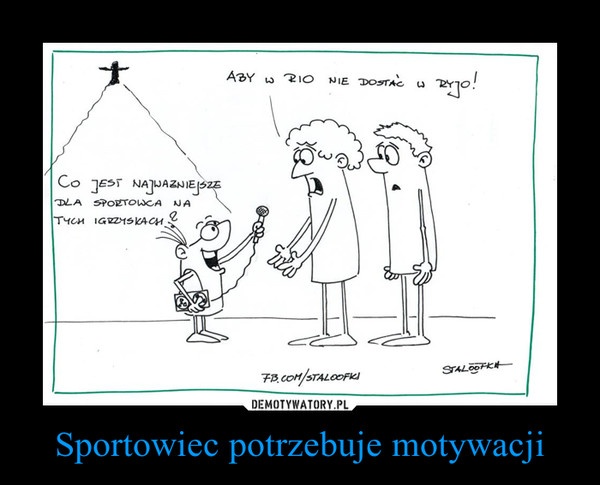 Sportowiec potrzebuje motywacji –  