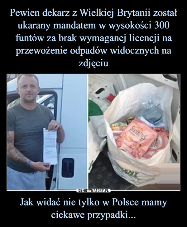 Jak widać nie tylko w Polsce mamy ciekawe przypadki... –  