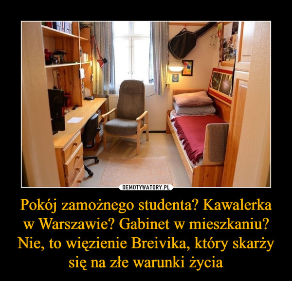 Pokój zamożnego studenta? Kawalerka w Warszawie? Gabinet w mieszkaniu? Nie, to więzienie Breivika, który skarży się na złe warunki życia –  