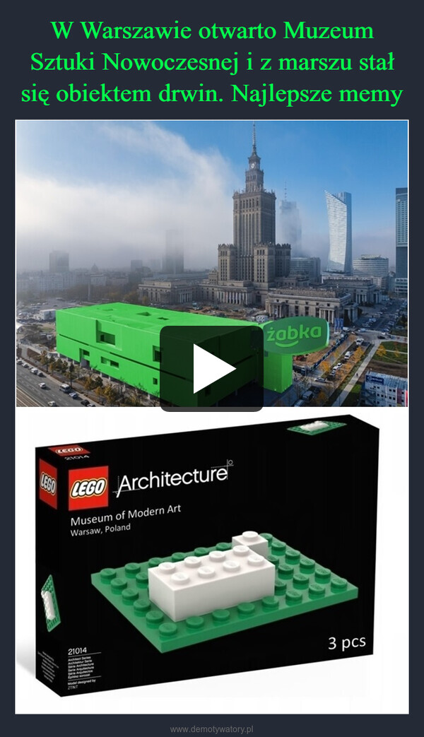  –  LEGOLEGO LEGO ArchitectureMuseum of Modern ArtWarsaw, Polandżabka210143 pcsZINT