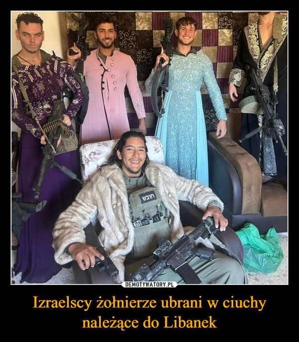 Izraelscy żołnierze ubrani w ciuchy należące do Libanek –  חובש