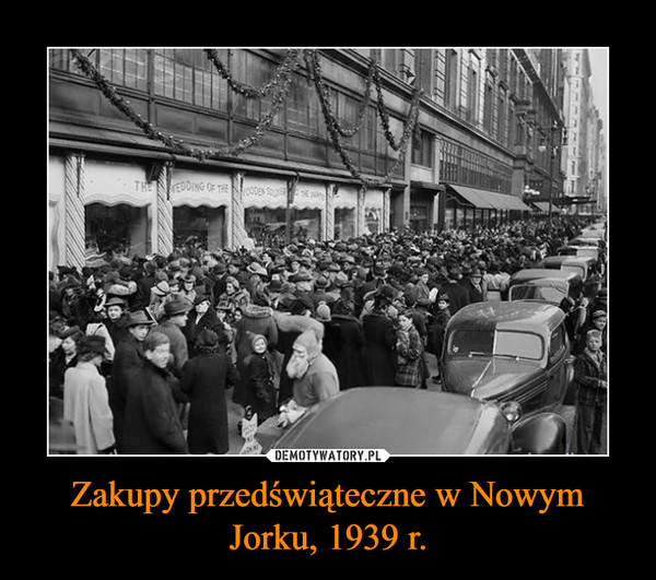 Zakupy przedświąteczne w Nowym Jorku, 1939 r. –  