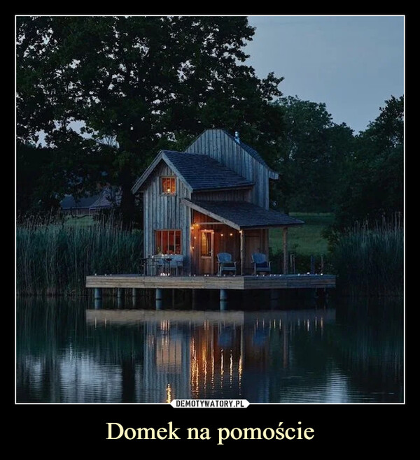 Domek na pomoście –  