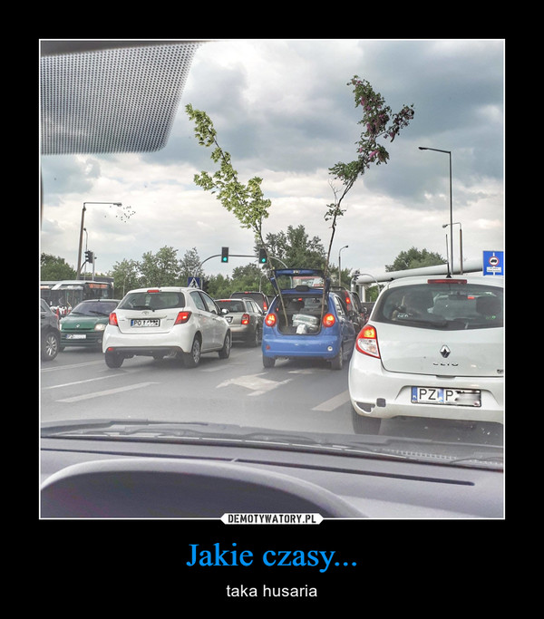 Jakie czasy... – taka husaria 