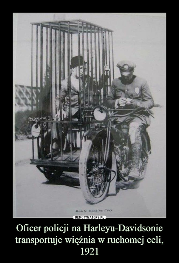 Oficer policji na Harleyu-Davidsonie transportuje więźnia w ruchomej celi, 1921 –  