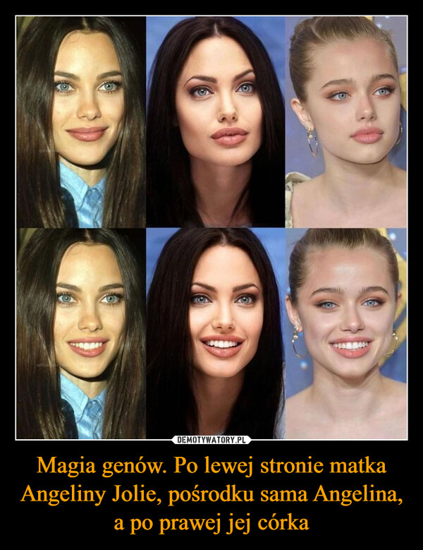 Magia genów. Po lewej stronie matka Angeliny Jolie, pośrodku sama Angelina, a po prawej jej córka –  