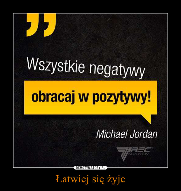 Łatwiej się żyje –  