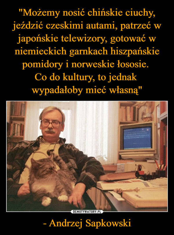 - Andrzej Sapkowski –  