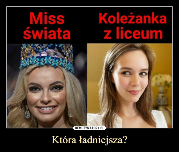 Która ładniejsza? –  Miss świata