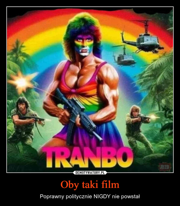 Oby taki film – Poprawny politycznie NIGDY nie powstał TRANBOJBZD