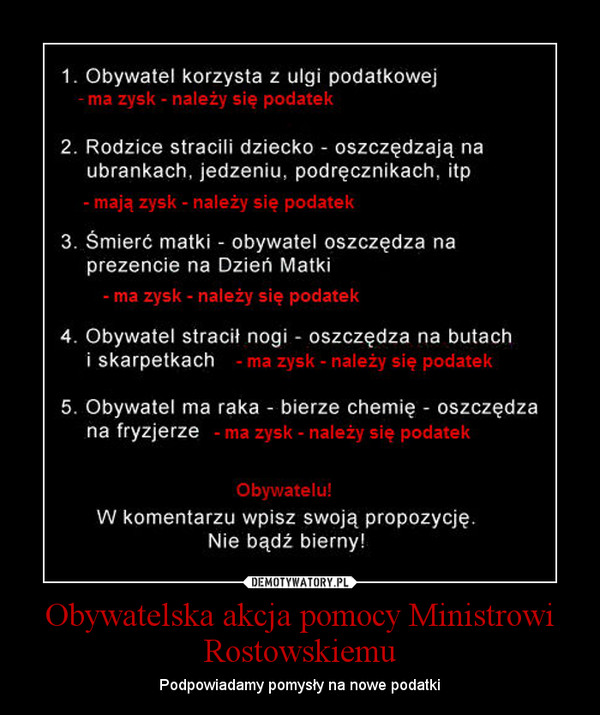 Obywatelska akcja pomocy Ministrowi Rostowskiemu – Podpowiadamy pomysły na nowe podatki 