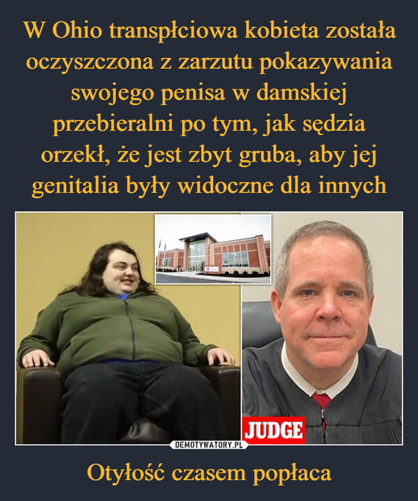 Otyłość czasem popłaca –  JUDGE