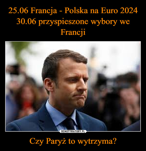 Czy Paryż to wytrzyma? –  