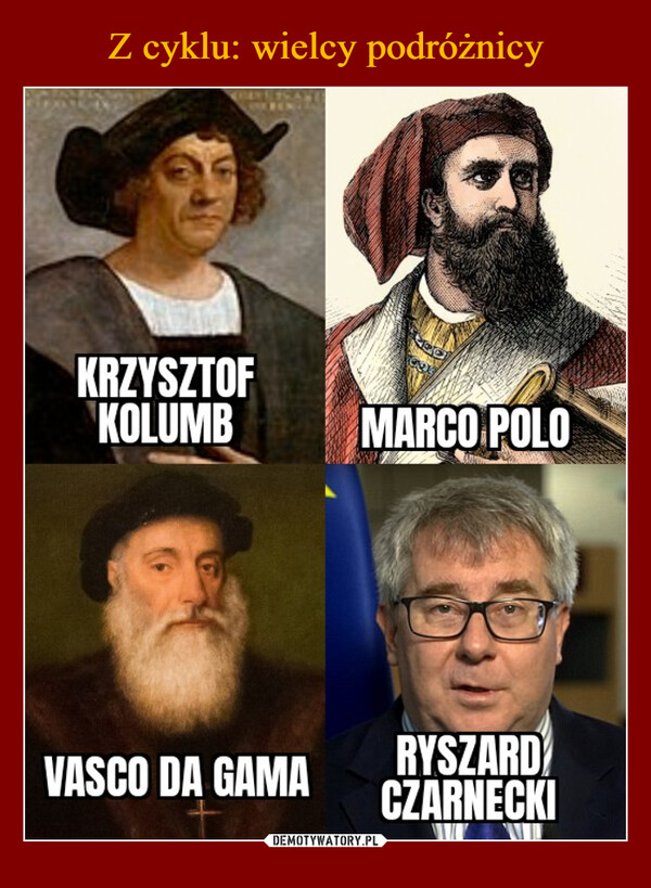  –  CORVETRAYKRZYSZTOFKOLUMBMARCO POLOVASCO DA GAMARYSZARDCZARNECKI