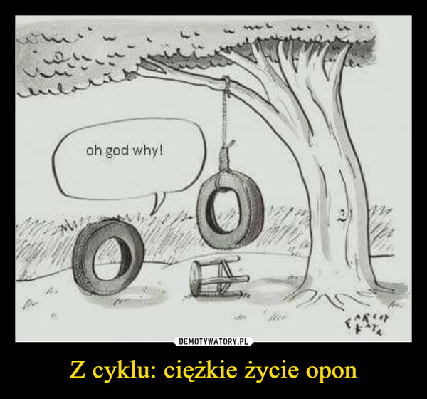 Z cyklu: ciężkie życie opon –  かすoh god why!