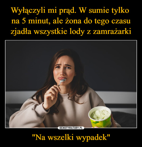 "Na wszelki wypadek" –  