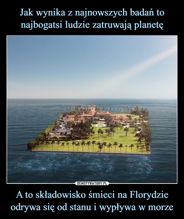 A to składowisko śmieci na Florydzie odrywa się od stanu i wypływa w morze –  