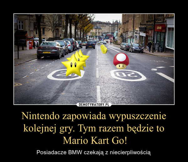 Nintendo zapowiada wypuszczenie kolejnej gry. Tym razem będzie to Mario Kart Go! – Posiadacze BMW czekają z niecierpliwością 