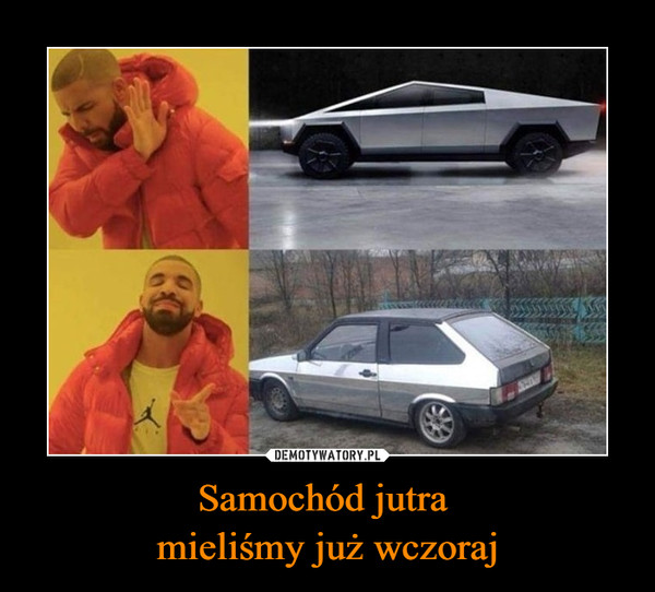 Samochód jutra mieliśmy już wczoraj –  