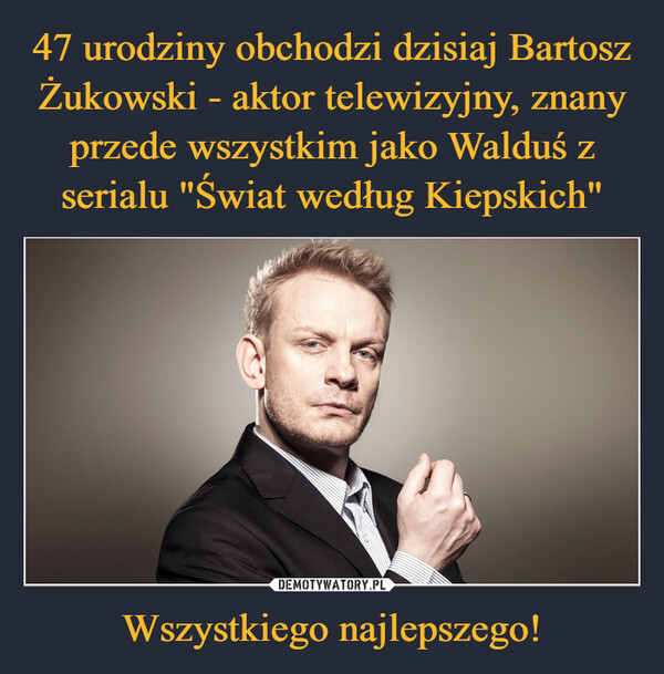 Wszystkiego najlepszego! –  