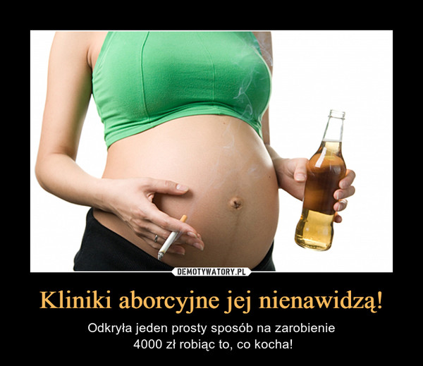 Kliniki aborcyjne jej nienawidzą! – Odkryła jeden prosty sposób na zarobienie 4000 zł robiąc to, co kocha! 