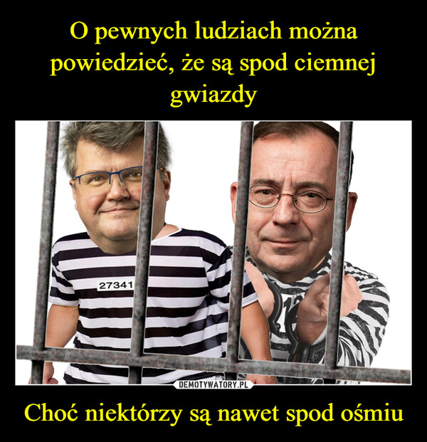 Choć niektórzy są nawet spod ośmiu –  27341L