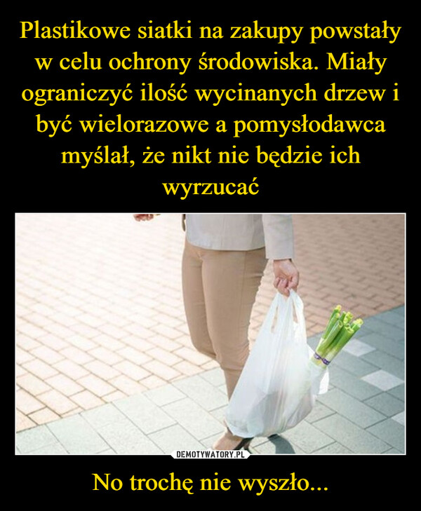 No trochę nie wyszło... –  