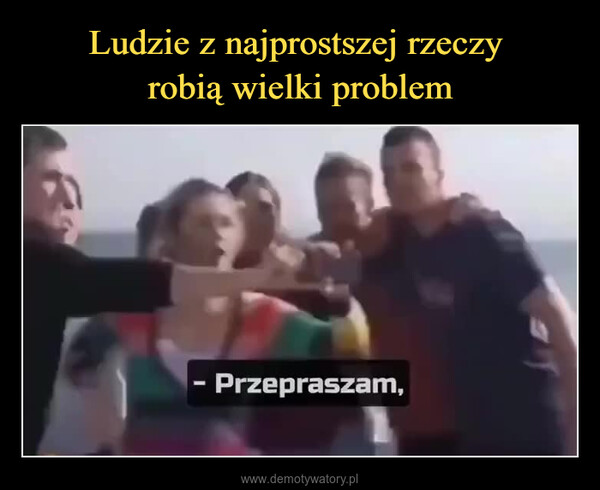  –  To jeszcze żart czy już rzeczywistość?