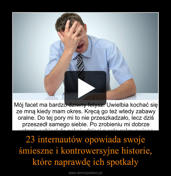 23 internautów opowiada swojeśmieszne i kontrowersyjne historie,które naprawdę ich spotkały –  