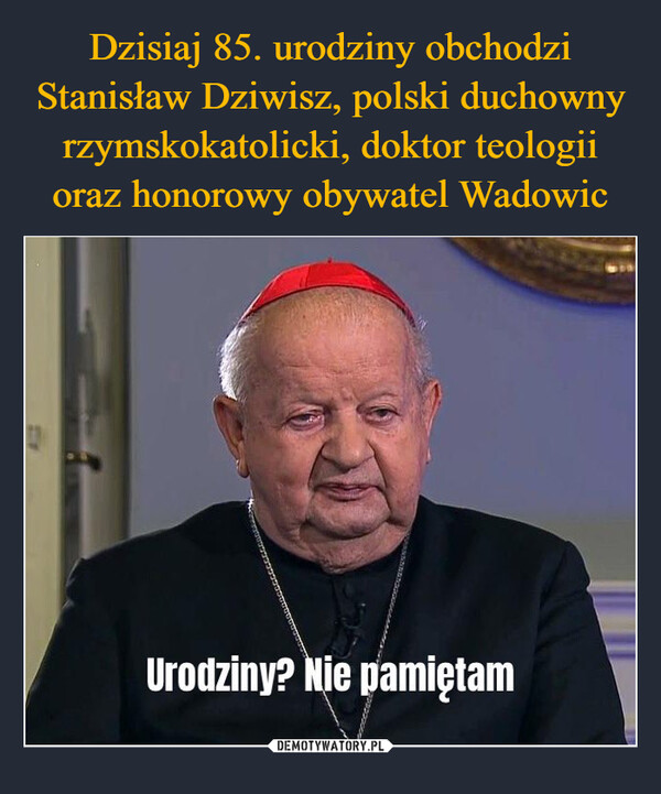  –  Urodziny? Nie pamiętam