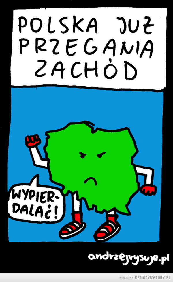 Przeganiamy Zachód –  