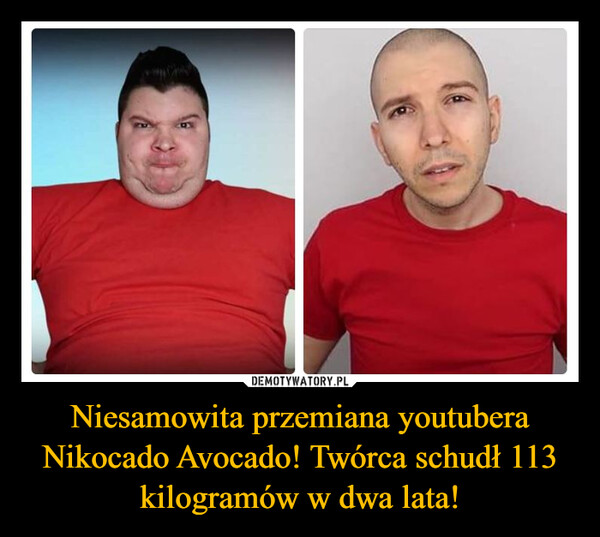 Niesamowita przemiana youtubera Nikocado Avocado! Twórca schudł 113 kilogramów w dwa lata! –  