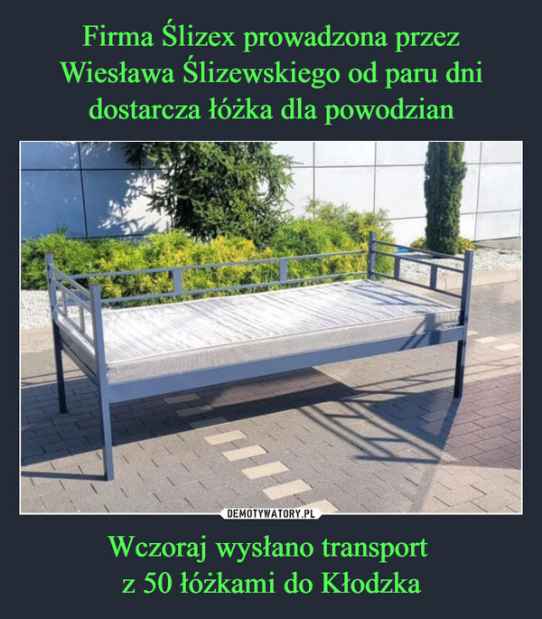 Wczoraj wysłano transport z 50 łóżkami do Kłodzka –  