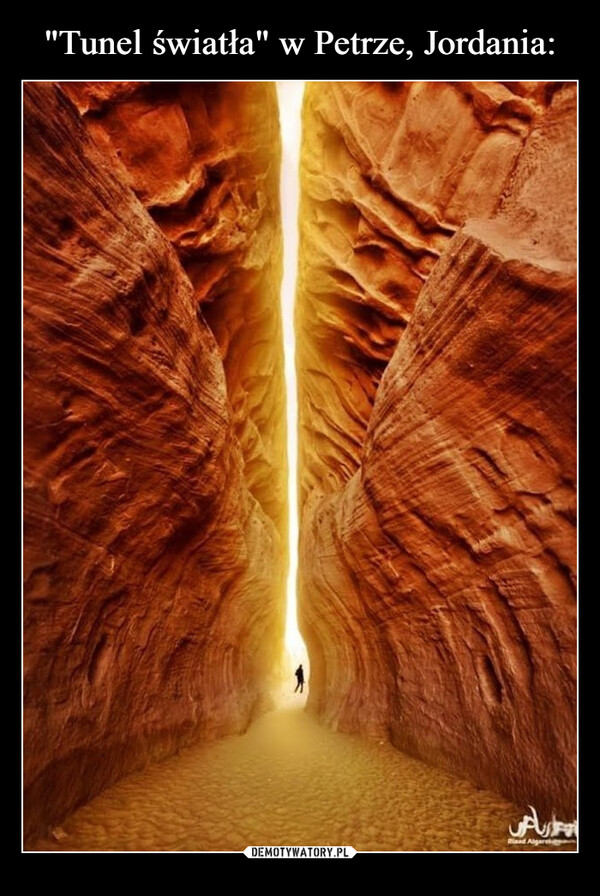  –  The "Tunnel of light" in Petra, JordanالرياضRiaad Algare