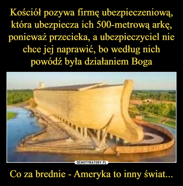 Co za brednie - Ameryka to inny świat... –  