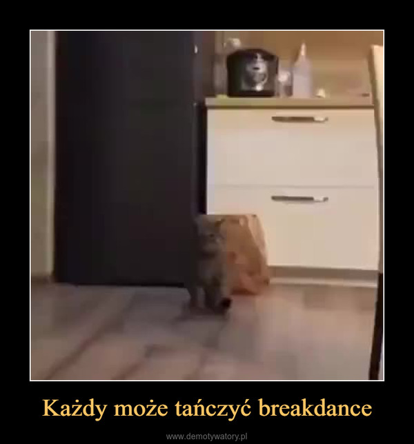 Każdy może tańczyć breakdance –  