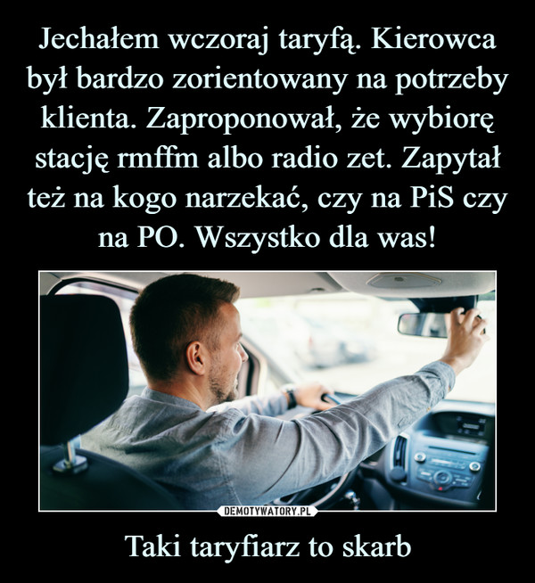 Taki taryfiarz to skarb –  