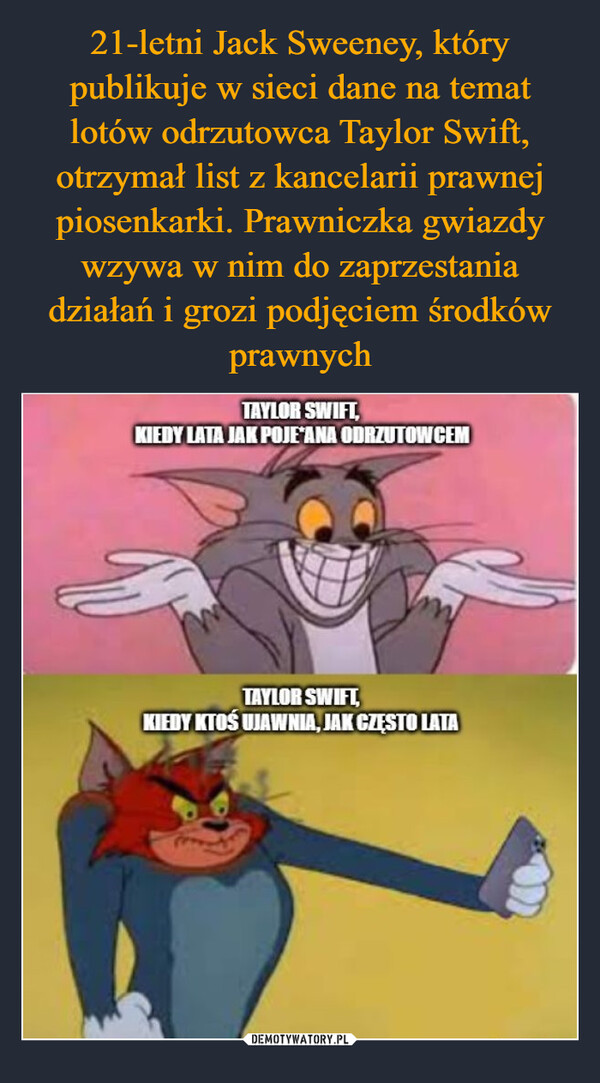  –  TAYLOR SWIFT,KIEDY LATA JAK POJE*ANA ODRZUTOWCEMTAYLOR SWIFT,KIEDY KTOŚ UJAWNIA, JAK CZĘSTO LATA